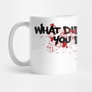 Vintage What Did You Do?! Logo Mug